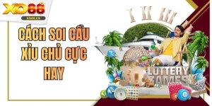 Cách Soi Cầu Xỉu Chủ Cực Hay Tại XO88 Phân Tích Chu Kỳ Chuẩn