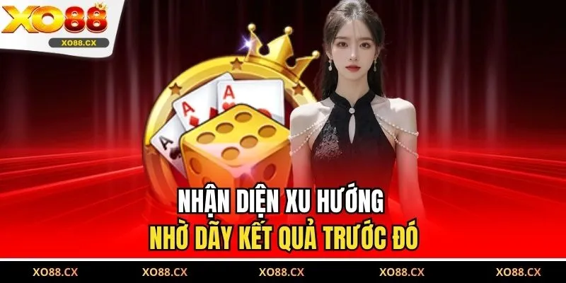 Nhận diện xu hướng nhờ dãy kết quả trước đó