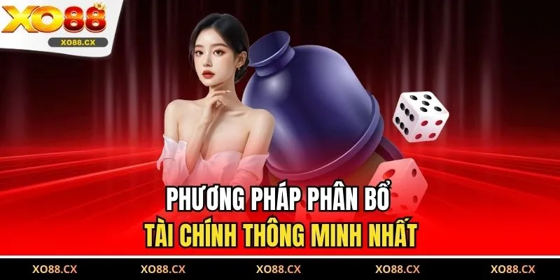 Phương pháp phân bổ tài chính thông minh nhất