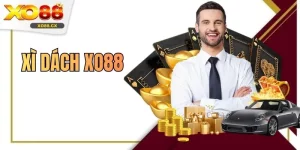 Xì Dách XO88 Luật Chơi Rõ Ràng Phù Hợp Người Mới Bắt Đầu